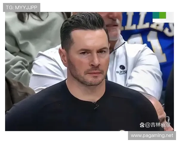 雷迪克：队员们各自胜任角色 这正是我们与众不同的优势所在